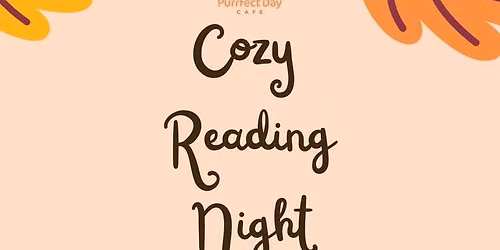 Cozy Reading Night WITH Rescue Kittens (For Ages 16-Up Only)