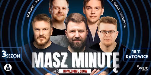Stand-up: "Masz Minut\u0119" |TRZECI SEZON