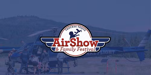 Truckee Tahoe Airshow & Family Festival