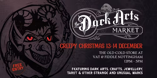Creepy Christmas - 13th-14th December