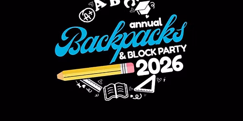 2026 Backpacks & Block Party