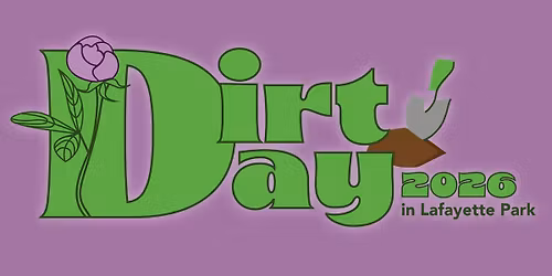 Dirt Day in Lafayette Park - 2026
