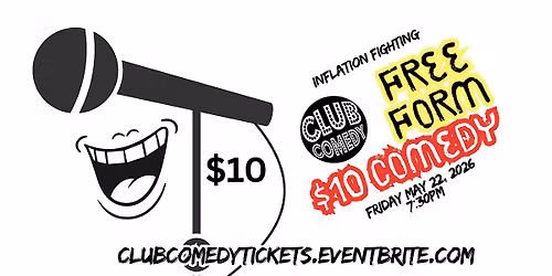 Free Form $10 Comedy at Club Comedy Seattle 5\/22 7:30PM