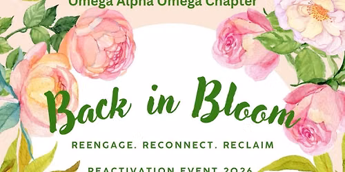 Back in Bloom Reclamation Event (Open to AKA members only) \ud83c\udf38