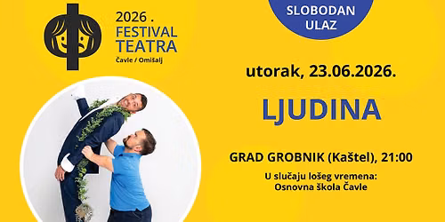 Predstava: Ljudina — Visit Čavle - Grobnik