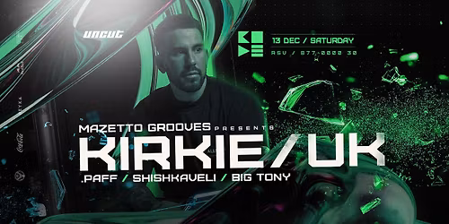 MAZETTO GROOVES pres. KiRKie