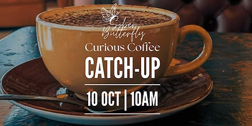 Brighton - Sober Butterfly Collective Curious Coffee Catch-up