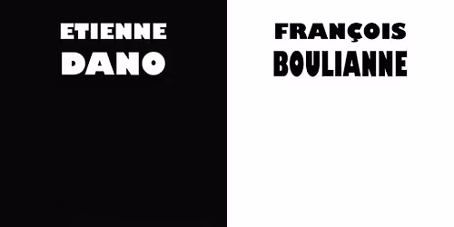 \u00c9tienne Dano et Fran\u00e7ois Boulianne pr\u00e9sentent Double t\u00eate d'affiche au Saint-Jean Com\u00e9die Club