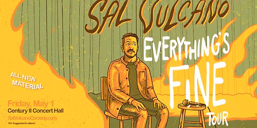 Sal Vulcano: Everything's Fine Tour