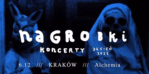 Nagrobki w Alchemii! Koncert miko\u0142ajkowy dla grzecznych i niegrzecznych!