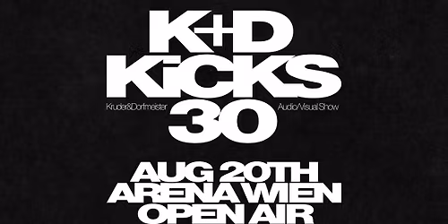 KRUDER & DORFMEISTER \u2022 Wien \u2022 Arena Open Air