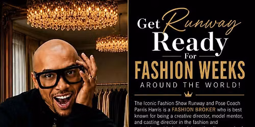 GET RUNWAY READY FOR FASHION WEEKS AROUND THE WORLD!