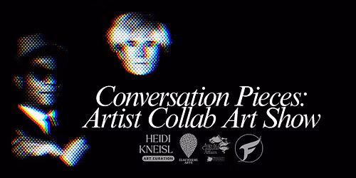 Conversation Pieces: Artist Collaborations @TheFalconBar