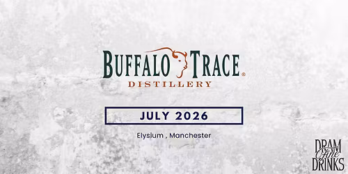 Dram Fine Drinks - Sipping Sessions: Buffalo Trace