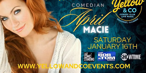 Yellow and Co. presents Comedian April Macie