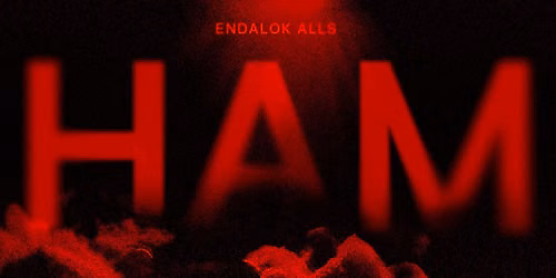 HAM - Endalok alls