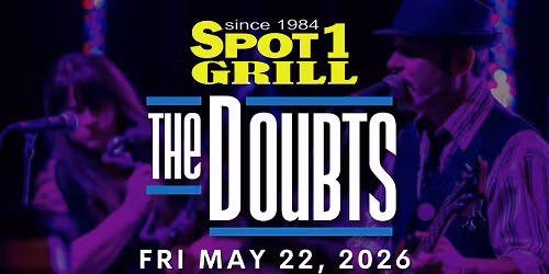 The Doubts at Spot 1 Music Hall