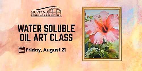 Water Soluble Oil Art Class