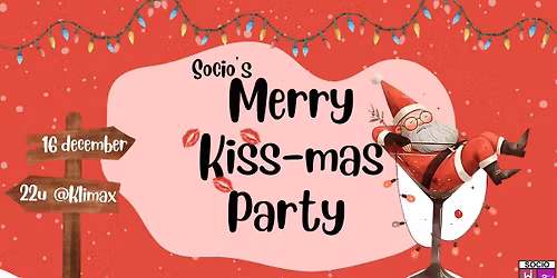 Socio's Merry Kiss-Mas Party