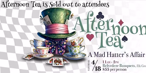 Afternoon Tea- A Mad Hatter's Affair