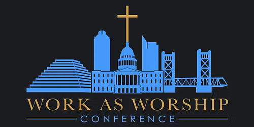 Work As Worship Conference