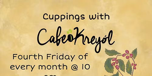Monthly Cupping with Cafe Kreyol