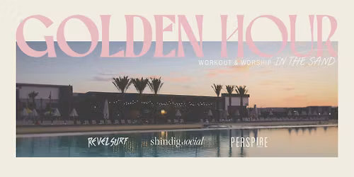 Golden Hour Workout & Worship