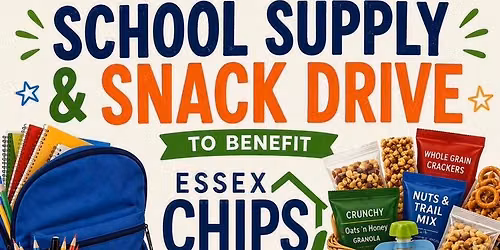 School Supply and Snack Drive to benefit Essex Chips.
