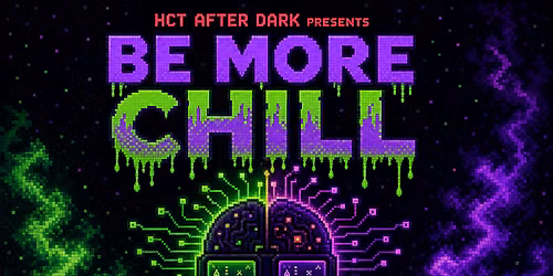 Be More Chill at Winston Salem Theatre Alliance