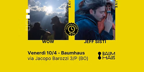 WOW + Jeff Sisti live | Baumhaus
