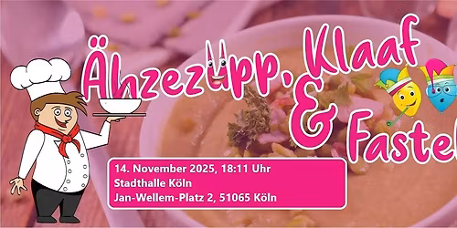 \u00c4hzezupp, Klaaf un Fastelovend - Echt K\u00f6lsche Sitzung