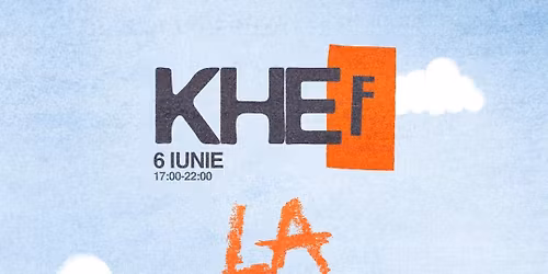 KHEf la Zal\u0103u - La Amfiteatru Parcul Central | 06 Iunie