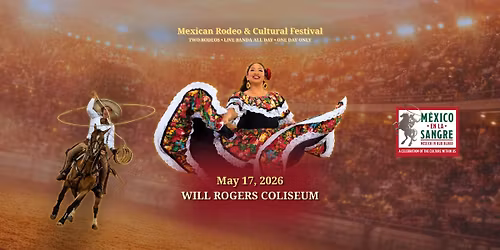 M\u00e9xico en la Sangre | Rodeo, Banda & Festival Experience