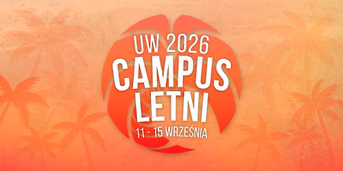 Campus Letni UW 2026\ud83c\udf34