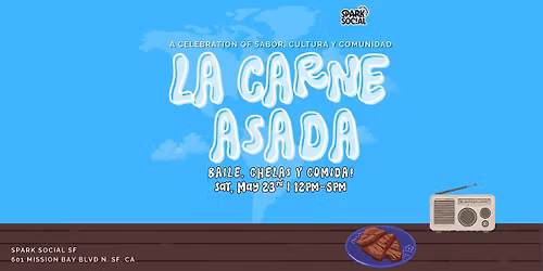 La Carne Asada: Baile, Chelas y Comida!