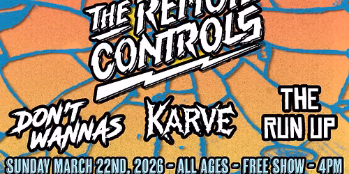 The Record Farm 10 Year Anniversary Night 3: The Remote Controls, Don't Wannas, Karve & The Run Up