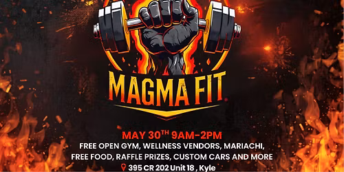 Fuego Y Fuerza-  2 Year Magma Fit Anniversary 