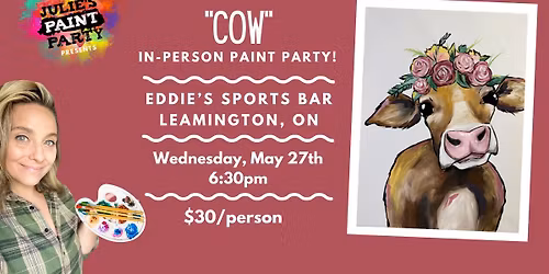 "COW" IN-PERSON PAINT PARTY at EDDIE'S SPORTS BAR