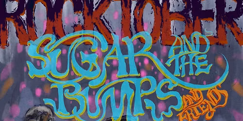 Rocktober at Slim\u2019s with Sugar & the Bumps plus friends