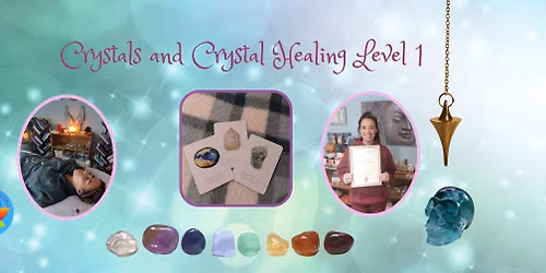 Crystals and Crystal Healing level 1