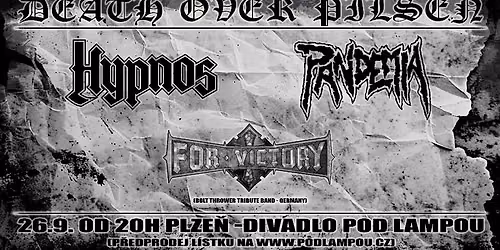Ve\u010der metalov\u00fdch legend: HYPNOS*PANDEMIA*FOR VICTORY(D) - Bolt Thrower Tribute Band
