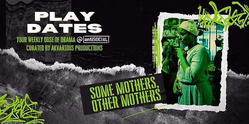 Play Dates - Some Mothers, Other Mothers