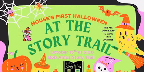Mouse\u2019s First Halloween at the Bob Amos Story Trail