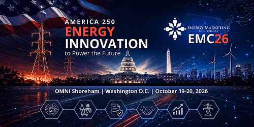EMC26 Washington DC: AMERICA 250 Energy Innovation to Power the Future
