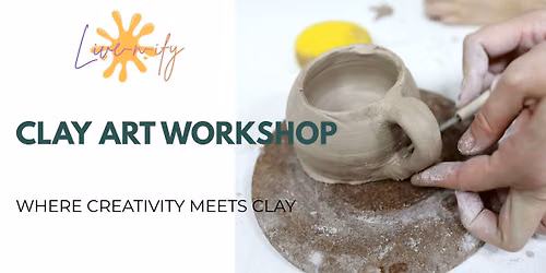 Clay Art Workshop: Create, Relax and Express