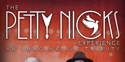 The Petty Nicks Experience