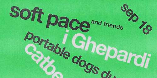 Soft Pace & friends: I Ghepardi + Portable Dogs Duo + Catbeats