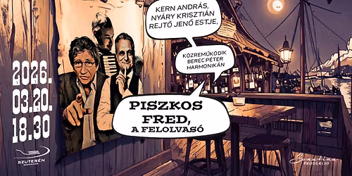 TELT H\u00c1Z! PISZKOS FRED, A FELOLVAS\u00d3 - Kern Andr\u00e1s, Ny\u00e1ry Kriszti\u00e1n Rejt\u0151 Jen\u0151-estje