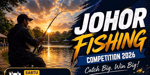 JOHOR FISHING COMPETITION 2026