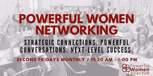 Powerful Women Networking - October Event